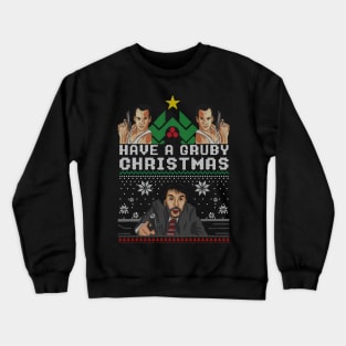 Its Not Christmas Until Hans Gruber Falls From Nakatomi Plaza Crewneck Sweatshirt